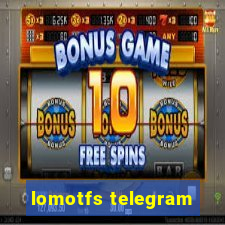 lomotfs telegram